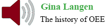 Gina Langen-OEE History